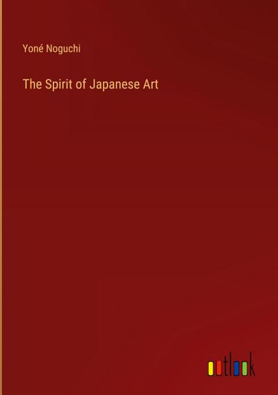 The Spirit of Japanese Art