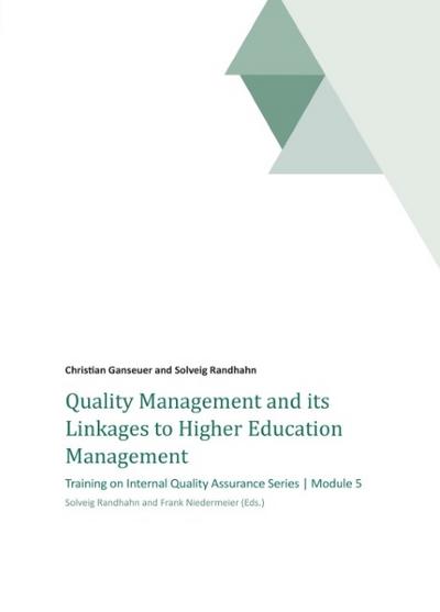 Quality Management and its Linkages to Higher Education Management