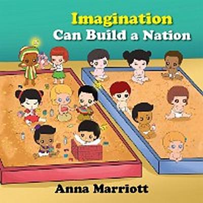 Imagination Can Build a Nation