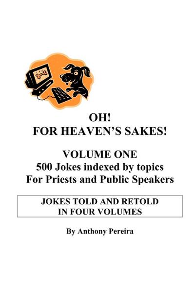 Oh! for Heaven’s Sakes!