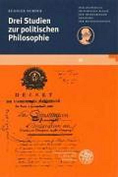 Drei Studien zur Politischen Philosophie