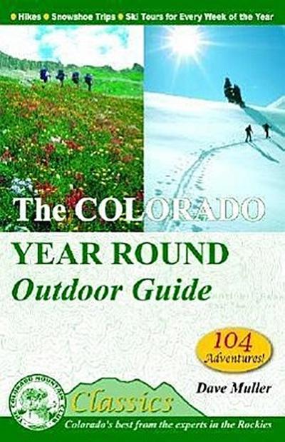 The Colorado Year Round Outdoor Guide