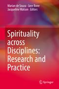 Spirituality across Disciplines: Research and Practice:
