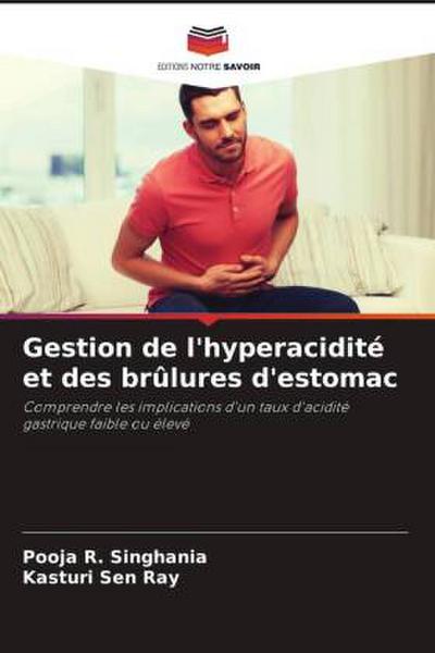 Gestion de l’hyperacidité et des brûlures d’estomac