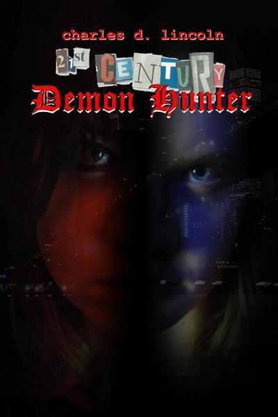 21st Century Demon Hunter