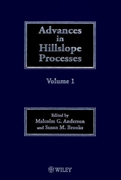 Advances in Hillslope Processes, Volumes 1 and 2