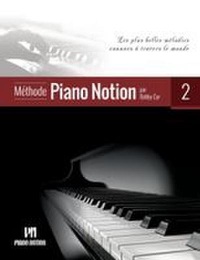 Méthode Piano Notion Volume 2