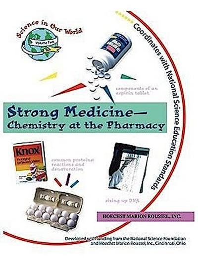Strong Medicine - Chemistry at the Pharmacy