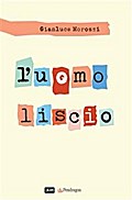L’uomo liscio