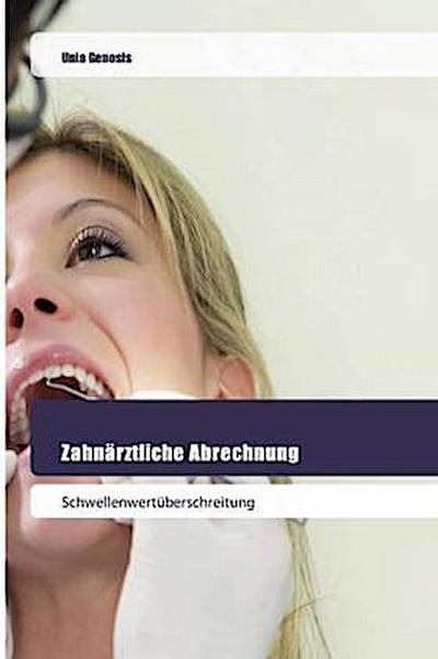 Zahnärztliche Abrechnung