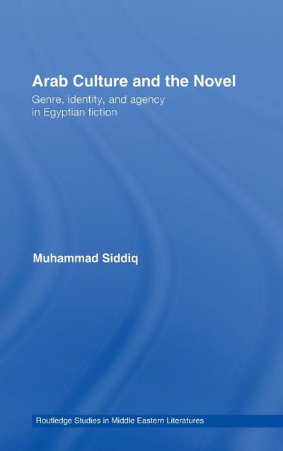 Arab Culture and the Novel