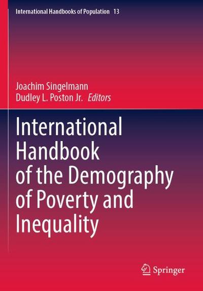 International Handbook of the Demography of Poverty and Inequality