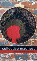 collective madness