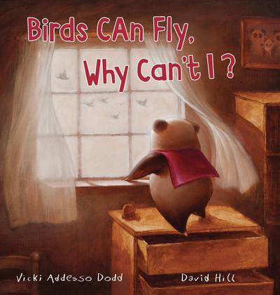 Birds Can Fly, Why Can’t I?