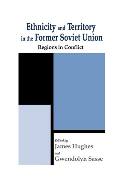 Ethnicity and Territory in the Former Soviet Union