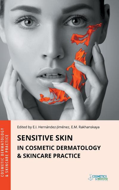 Sensitive Skin in Cosmetic Dermatology & Skincare Practice