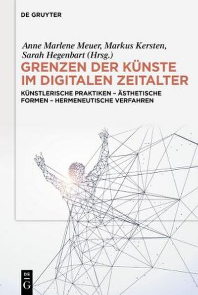 Grenzen der Künste im digitalen Zeitalter