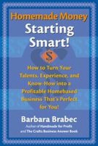 Homemade Money: Starting Smart