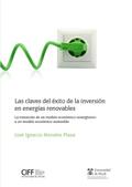 Las claves del éxito de la inversión en energías r