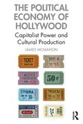 The Political Economy of Hollywood