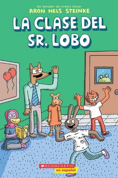 La Clase del Sr. Lobo (Mr. Wolf’s Class)