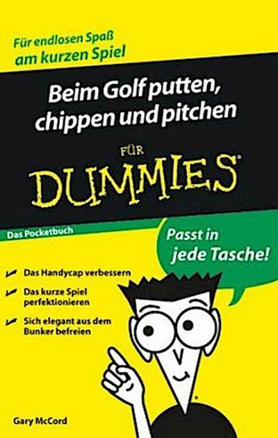 Beim Golf putten, chippen und pitchen für Dummies