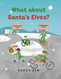 What about Santa’s Elves?