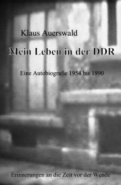 Mein Leben in der DDR