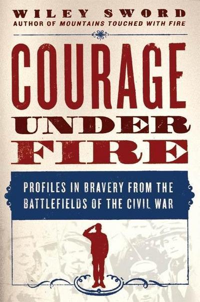Sword, W: Courage Under Fire