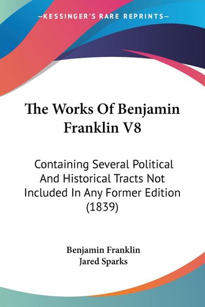 The Works Of Benjamin Franklin V8