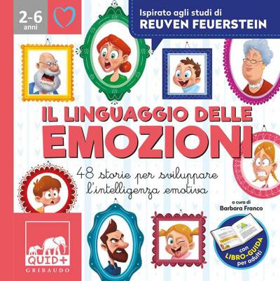 Il linguaggio delle emozioni. 48 storie per sviluppare l’intelligenza emotiva. Ispirato agli studi di Reuven Feuerstein