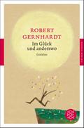 Im Glück und anderswo: Gedichte (Fischer Klassik)