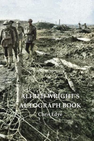 Alfred Wright’s Autograph Book
