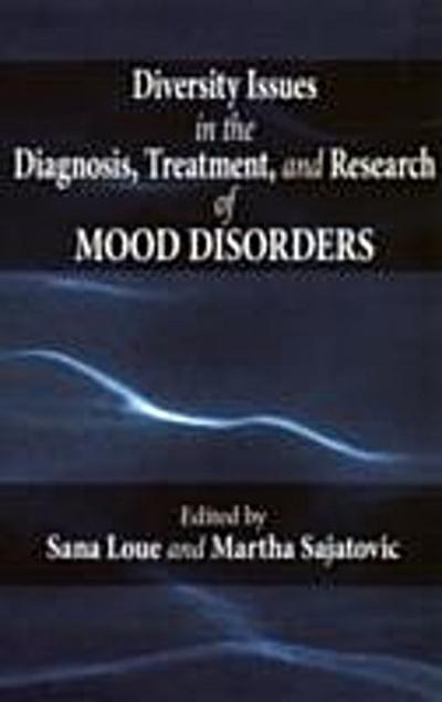 Diversity Issues in the Diagnosis, Treatment, and Research of Mood Disorders