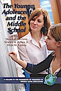 The Young Adolescent and the Middle School