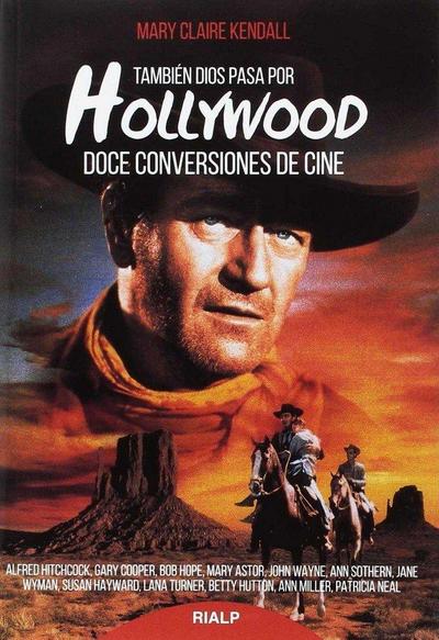 También Dios pasa por Hollywood : doce conversiones de cine