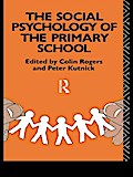The Social Psychology of the Primary School