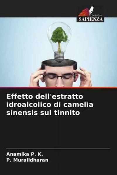 Effetto dell’estratto idroalcolico di camelia sinensis sul tinnito
