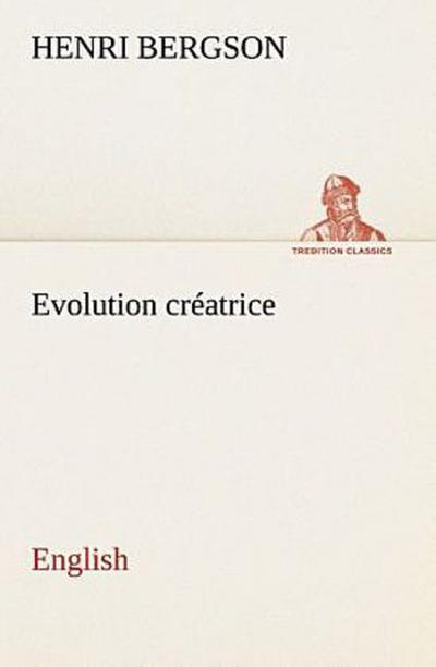 Evolution créatrice. English