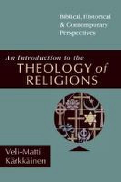 An Introduction to the Theology of Religions