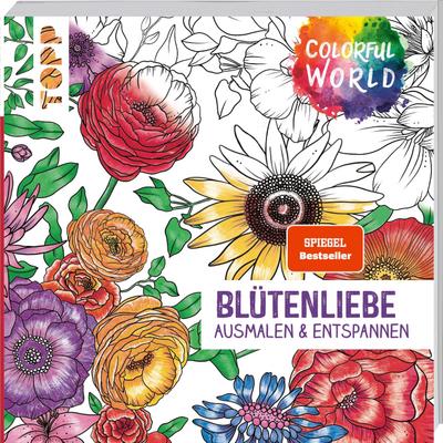 Colorful World - Blütenliebe. SPIEGEL Bestseller: Ausmalen & entspannen