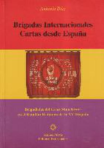 Brigadas Internacionales : cartas desde España