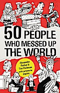 50 People Who Messed up the World
