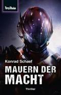 Space-Thriller 4: Mauern der Macht von Konrad Schaef | Ebook