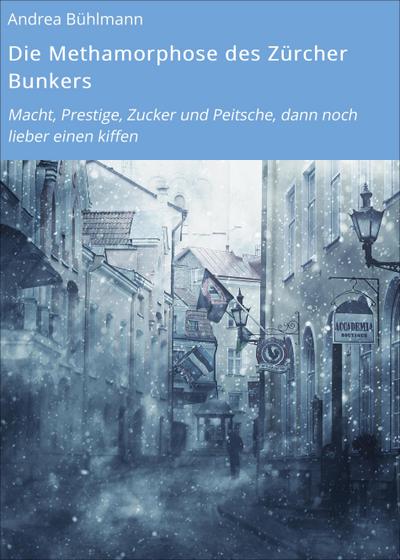 Die Methamorphose des Zürcher Bunkers