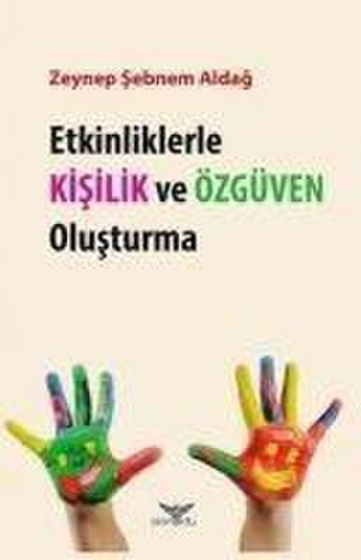 Etkinliklerle Kisilik ve Özgüven Olusturma