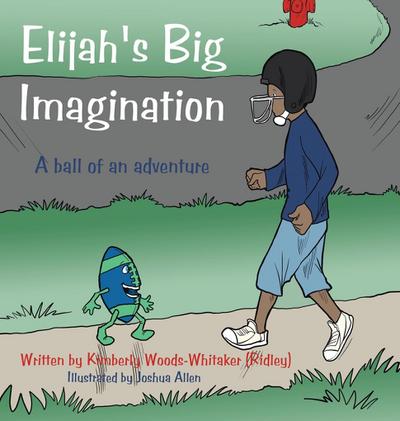 Elijah’s Big Imagination