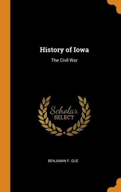 History of Iowa: The Civil War