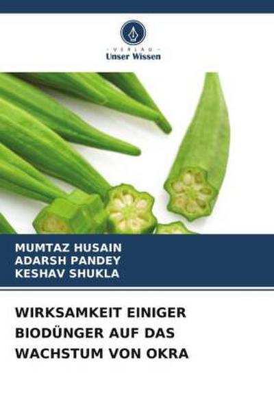 WIRKSAMKEIT EINIGER BIODÜNGER AUF DAS WACHSTUM VON OKRA