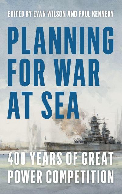Planning for War at Sea